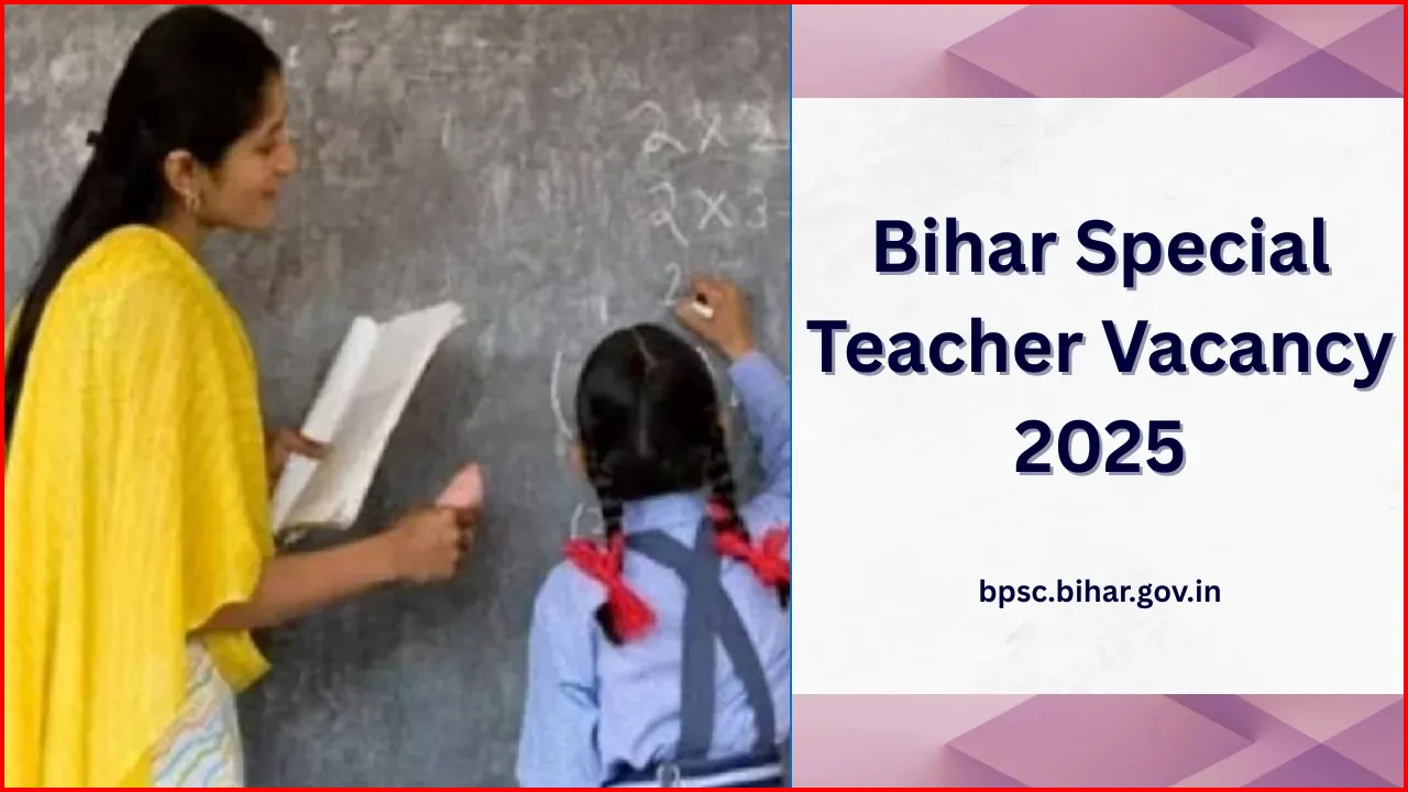 Bihar Special Teacher Vacancy
